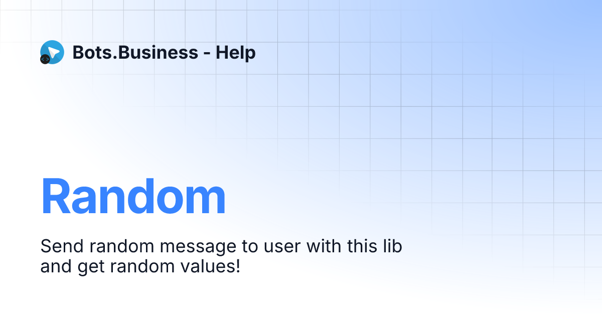 Random | Bots.Business - Help